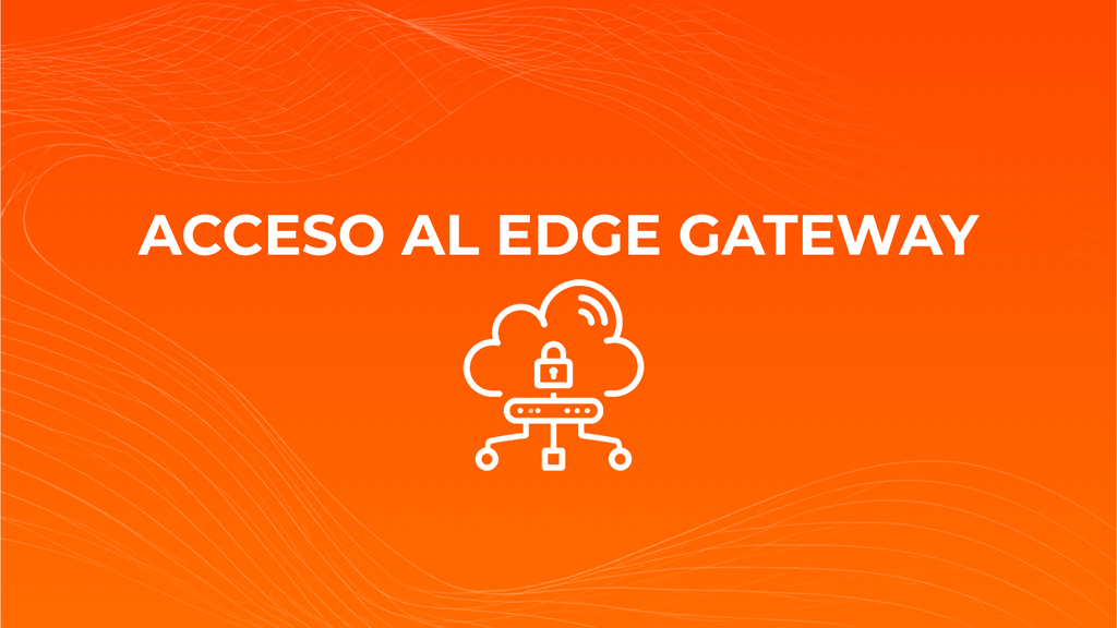 Edge Gateway: NAT y Firewall